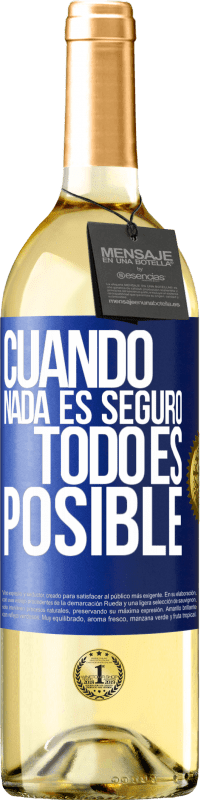 29,95 € Envío gratis | Vino Blanco Edición WHITE Cuando nada es seguro, todo es posible Etiqueta Azul. Etiqueta personalizable Vino joven Cosecha 2024 Verdejo