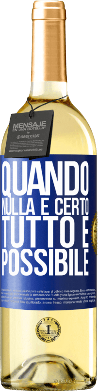 29,95 € Spedizione Gratuita | Vino bianco Edizione WHITE Quando nulla è certo, tutto è possibile Etichetta Blu. Etichetta personalizzabile Vino giovane Raccogliere 2024 Verdejo