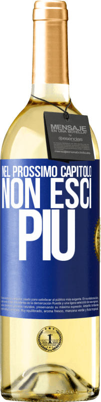 29,95 € Spedizione Gratuita | Vino bianco Edizione WHITE Nel prossimo capitolo, non esci più Etichetta Blu. Etichetta personalizzabile Vino giovane Raccogliere 2024 Verdejo