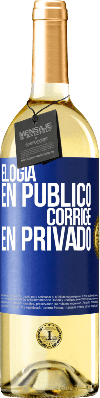 29,95 € Envío gratis | Vino Blanco Edición WHITE Elogia en público, corrige en privado Etiqueta Azul. Etiqueta personalizable Vino joven Cosecha 2024 Verdejo