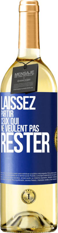 29,95 € Envoi gratuit | Vin blanc Édition WHITE Laissez partir ceux qui ne veulent pas rester Étiquette Bleue. Étiquette personnalisable Vin jeune Récolte 2024 Verdejo