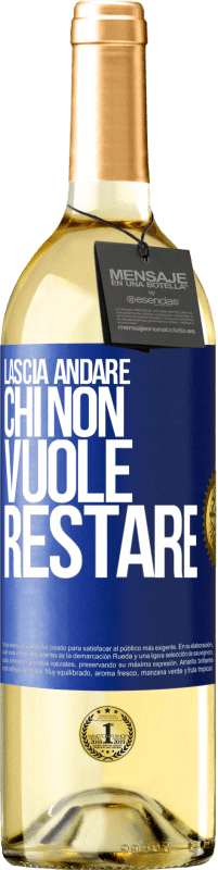 29,95 € Spedizione Gratuita | Vino bianco Edizione WHITE Lascia andare chi non vuole restare Etichetta Blu. Etichetta personalizzabile Vino giovane Raccogliere 2024 Verdejo