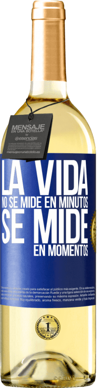29,95 € Envío gratis | Vino Blanco Edición WHITE La vida no se mide en minutos, se mide en momentos Etiqueta Azul. Etiqueta personalizable Vino joven Cosecha 2023 Verdejo