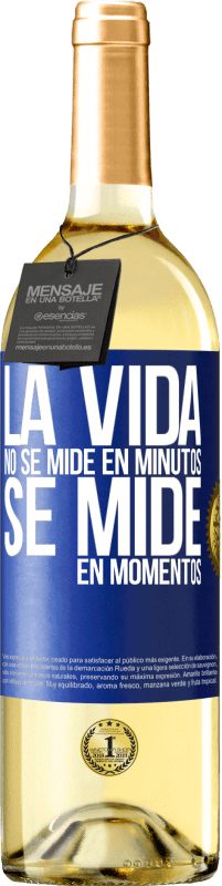 29,95 € Envío gratis | Vino Blanco Edición WHITE La vida no se mide en minutos, se mide en momentos Etiqueta Azul. Etiqueta personalizable Vino joven Cosecha 2024 Verdejo