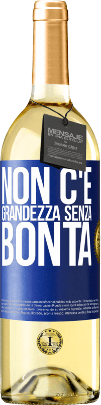 29,95 € Spedizione Gratuita | Vino bianco Edizione WHITE Non c'è grandezza senza bontà Etichetta Blu. Etichetta personalizzabile Vino giovane Raccogliere 2023 Verdejo
