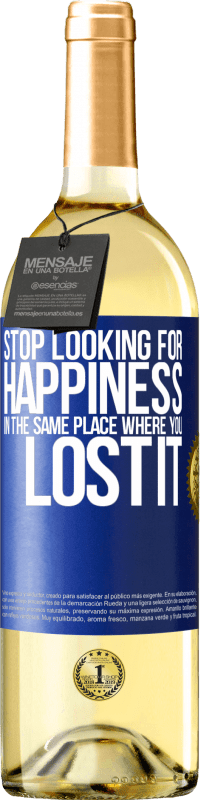 29,95 € Free Shipping | White Wine WHITE Edition Stop looking for happiness in the same place where you lost it Blue Label. Customizable label Young wine Harvest 2024 Verdejo