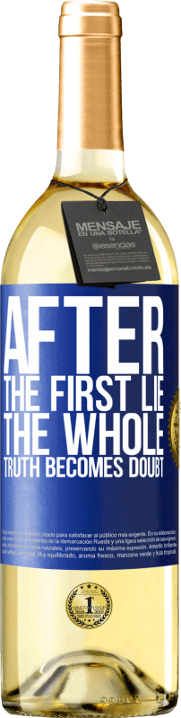 29,95 € Бесплатная доставка | Белое вино Издание WHITE После первой лжи вся правда становится сомнением Синяя метка. Настраиваемая этикетка Молодое вино Урожай 2023 Verdejo