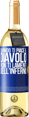 29,95 € Spedizione Gratuita | Vino bianco Edizione WHITE Quando ti piace il diavolo non ti lamenti dell'inferno Etichetta Blu. Etichetta personalizzabile Vino giovane Raccogliere 2023 Verdejo