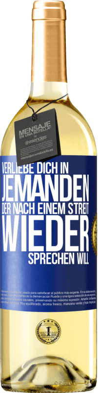 29,95 € Kostenloser Versand | Weißwein WHITE Ausgabe Verliebe dich in jemanden, der nach einem Streit wieder sprechen will Blaue Markierung. Anpassbares Etikett Junger Wein Ernte 2024 Verdejo