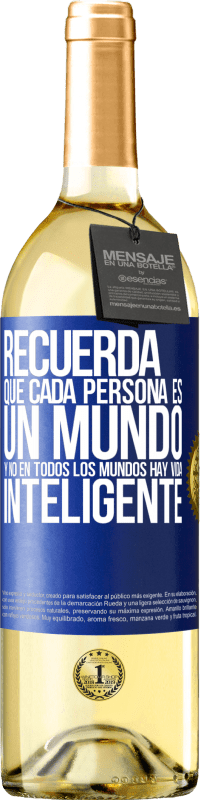 29,95 € Envío gratis | Vino Blanco Edición WHITE Recuerda que cada persona es un mundo, y no en todos los mundos hay vida inteligente Etiqueta Azul. Etiqueta personalizable Vino joven Cosecha 2024 Verdejo