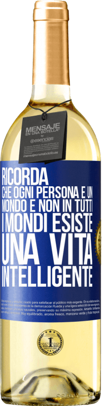 29,95 € Spedizione Gratuita | Vino bianco Edizione WHITE Ricorda che ogni persona è un mondo e non in tutti i mondi esiste una vita intelligente Etichetta Blu. Etichetta personalizzabile Vino giovane Raccogliere 2024 Verdejo