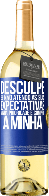 29,95 € Envio grátis | Vinho branco Edição WHITE Desculpe se não atendo às suas expectativas. Minha prioridade é cumprir a minha Etiqueta Azul. Etiqueta personalizável Vinho jovem Colheita 2024 Verdejo