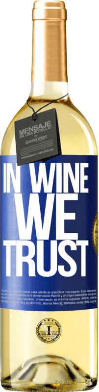 29,95 € Бесплатная доставка | Белое вино Издание WHITE in wine we trust Синяя метка. Настраиваемая этикетка Молодое вино Урожай 2024 Verdejo