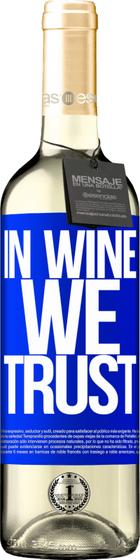 29,95 € Envoi gratuit | Vin blanc Édition WHITE in wine we trust Étiquette Bleue. Étiquette personnalisable Vin jeune Récolte 2023 Verdejo