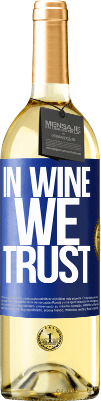 29,95 € Kostenloser Versand | Weißwein WHITE Ausgabe in wine we trust Blaue Markierung. Anpassbares Etikett Junger Wein Ernte 2024 Verdejo