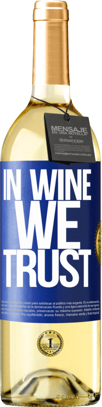 29,95 € Spedizione Gratuita | Vino bianco Edizione WHITE in wine we trust Etichetta Blu. Etichetta personalizzabile Vino giovane Raccogliere 2024 Verdejo