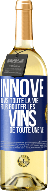 29,95 € Envoi gratuit | Vin blanc Édition WHITE Innove, tu as toute la vie pour goûter les vins de toute une vie Étiquette Bleue. Étiquette personnalisable Vin jeune Récolte 2024 Verdejo