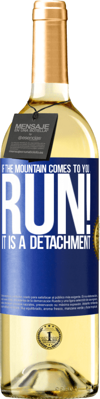 29,95 € Free Shipping | White Wine WHITE Edition If the mountain comes to you ... Run! It is a detachment Blue Label. Customizable label Young wine Harvest 2024 Verdejo