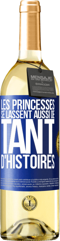29,95 € Envoi gratuit | Vin blanc Édition WHITE Les princesses se lassent aussi de tant d'histoires Étiquette Bleue. Étiquette personnalisable Vin jeune Récolte 2025 Verdejo