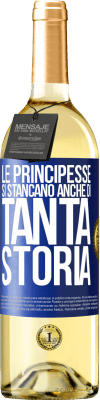 29,95 € Spedizione Gratuita | Vino bianco Edizione WHITE Le principesse si stancano anche di tanta storia Etichetta Blu. Etichetta personalizzabile Vino giovane Raccogliere 2023 Verdejo