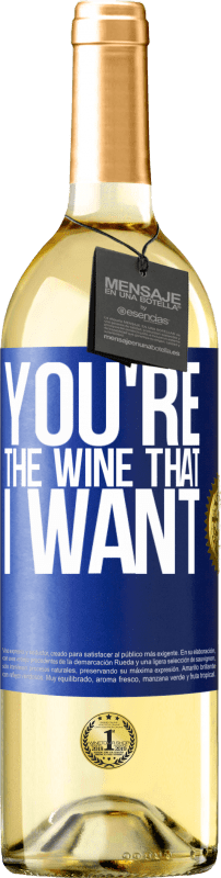 29,95 € Бесплатная доставка | Белое вино Издание WHITE You're the wine that I want Синяя метка. Настраиваемая этикетка Молодое вино Урожай 2024 Verdejo