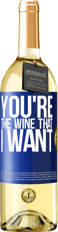 29,95 € Envoi gratuit | Vin blanc Édition WHITE You're the wine that I want Étiquette Bleue. Étiquette personnalisable Vin jeune Récolte 2024 Verdejo