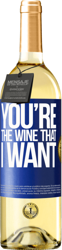 29,95 € Envío gratis | Vino Blanco Edición WHITE You're the wine that I want Etiqueta Azul. Etiqueta personalizable Vino joven Cosecha 2023 Verdejo