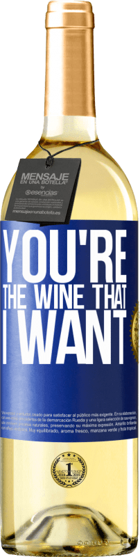 29,95 € Spedizione Gratuita | Vino bianco Edizione WHITE You're the wine that I want Etichetta Blu. Etichetta personalizzabile Vino giovane Raccogliere 2024 Verdejo