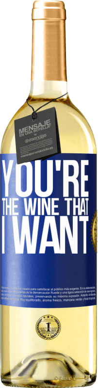 29,95 € Envio grátis | Vinho branco Edição WHITE You're the wine that I want Etiqueta Azul. Etiqueta personalizável Vinho jovem Colheita 2023 Verdejo