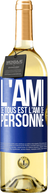 29,95 € Envoi gratuit | Vin blanc Édition WHITE L'ami de tous est l'ami de personne Étiquette Bleue. Étiquette personnalisable Vin jeune Récolte 2024 Verdejo