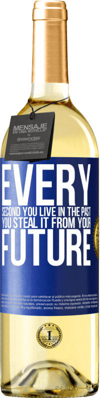 29,95 € 送料無料 | 白ワイン WHITEエディション 過去に生きる毎秒、未来からそれを盗みます 青いタグ. カスタマイズ可能なラベル 若いワイン 収穫 2023 Verdejo