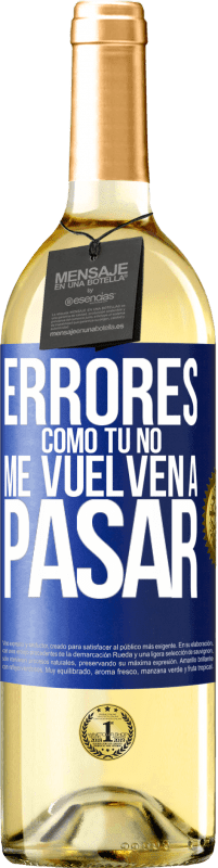 29,95 € Envío gratis | Vino Blanco Edición WHITE Errores tomo tú no me vuelven a pasar Etiqueta Azul. Etiqueta personalizable Vino joven Cosecha 2024 Verdejo