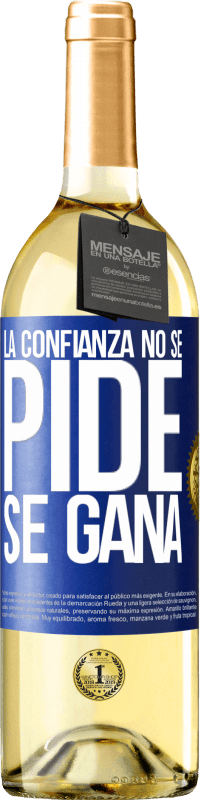 29,95 € Envío gratis | Vino Blanco Edición WHITE La confianza no se pide, se gana Etiqueta Azul. Etiqueta personalizable Vino joven Cosecha 2023 Verdejo