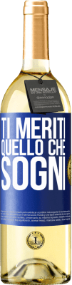 29,95 € Spedizione Gratuita | Vino bianco Edizione WHITE Ti meriti quello che sogni Etichetta Blu. Etichetta personalizzabile Vino giovane Raccogliere 2023 Verdejo