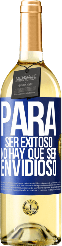 29,95 € Envío gratis | Vino Blanco Edición WHITE Para ser exitoso no hay que ser envidioso Etiqueta Azul. Etiqueta personalizable Vino joven Cosecha 2025 Verdejo