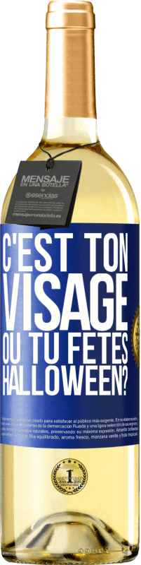 29,95 € Envoi gratuit | Vin blanc Édition WHITE C'est ton visage ou tu fêtes Halloween? Étiquette Bleue. Étiquette personnalisable Vin jeune Récolte 2024 Verdejo