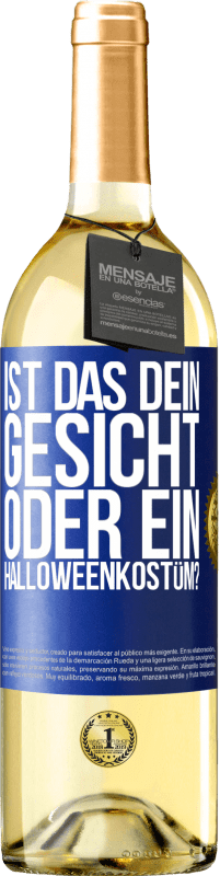 29,95 € Kostenloser Versand | Weißwein WHITE Ausgabe Ist das dein Gesicht oder ein Halloweenkostüm? Blaue Markierung. Anpassbares Etikett Junger Wein Ernte 2024 Verdejo