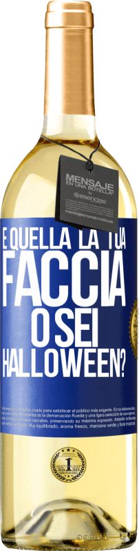 29,95 € Spedizione Gratuita | Vino bianco Edizione WHITE è quella la tua faccia o sei Halloween? Etichetta Blu. Etichetta personalizzabile Vino giovane Raccogliere 2024 Verdejo