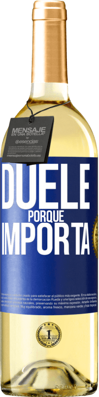 29,95 € Envío gratis | Vino Blanco Edición WHITE Duele porque importa Etiqueta Azul. Etiqueta personalizable Vino joven Cosecha 2025 Verdejo