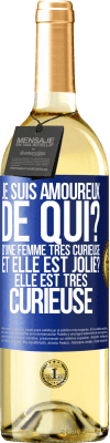 29,95 € Envoi gratuit | Vin blanc Édition WHITE Je suis amoureux. De qui? D'une femme très curieuse. Et elle est jolie? Elle est très curieuse Étiquette Bleue. Étiquette personnalisable Vin jeune Récolte 2024 Verdejo