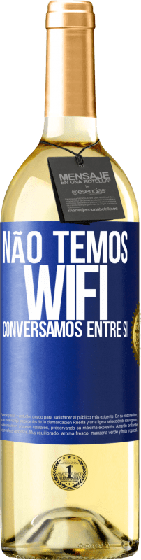 29,95 € Envio grátis | Vinho branco Edição WHITE Não temos WiFi, conversamos entre si Etiqueta Azul. Etiqueta personalizável Vinho jovem Colheita 2024 Verdejo