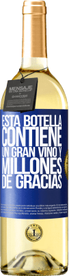 29,95 € Envío gratis | Vino Blanco Edición WHITE Esta botella contiene un gran vino y millones de GRACIAS! Etiqueta Azul. Etiqueta personalizable Vino joven Cosecha 2023 Verdejo