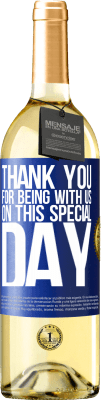 29,95 € 免费送货 | 白葡萄酒 WHITE版 感谢您在这个特殊的日子与我们在一起 蓝色标签. 可自定义的标签 青年酒 收成 2025 Verdejo