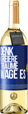 29,95 € Kostenloser Versand | Weißwein WHITE Ausgabe Denk. Kreiere. Träume. Wage es Blaue Markierung. Anpassbares Etikett Junger Wein Ernte 2023 Verdejo