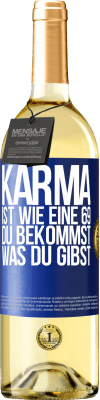 29,95 € Kostenloser Versand | Weißwein WHITE Ausgabe Karma ist wie eine 69, du bekommst was du gibst Blaue Markierung. Anpassbares Etikett Junger Wein Ernte 2024 Verdejo