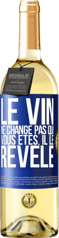 29,95 € Envoi gratuit | Vin blanc Édition WHITE Le vin ne change pas qui vous êtes. Il le révèle Étiquette Bleue. Étiquette personnalisable Vin jeune Récolte 2023 Verdejo