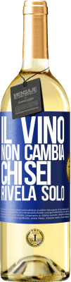 29,95 € Spedizione Gratuita | Vino bianco Edizione WHITE Il vino non cambia chi sei. Rivela solo Etichetta Blu. Etichetta personalizzabile Vino giovane Raccogliere 2024 Verdejo