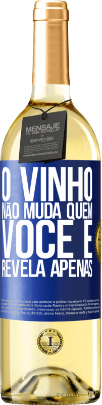 29,95 € Envio grátis | Vinho branco Edição WHITE O vinho não muda quem você é. Revela apenas Etiqueta Azul. Etiqueta personalizável Vinho jovem Colheita 2024 Verdejo