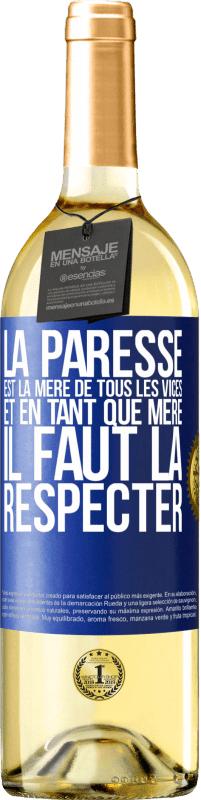 29,95 € Envoi gratuit | Vin blanc Édition WHITE La paresse est la mère de tous les vices et en tant que mère, il faut la respecter Étiquette Bleue. Étiquette personnalisable Vin jeune Récolte 2024 Verdejo