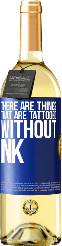 29,95 € Free Shipping | White Wine WHITE Edition There are things that are tattooed without ink Blue Label. Customizable label Young wine Harvest 2023 Verdejo